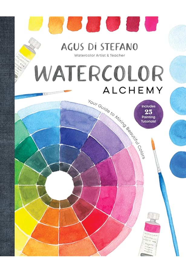 The Watercolor Artist's Guide to Color: A visual guide to choosing